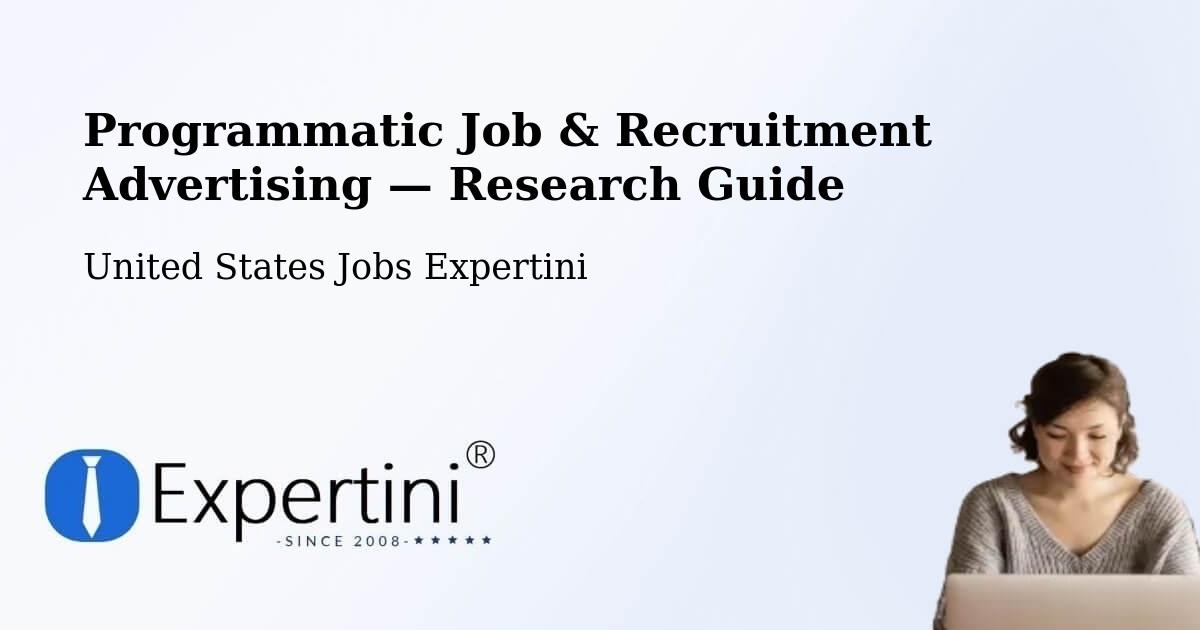 Programmatic Job & Recruitment Advertising — Research Guide – Pullman